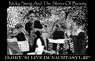 Nicky Swing & the Slaves of Beauty; Martina Gasser; Singende Sge; Musical Saw;